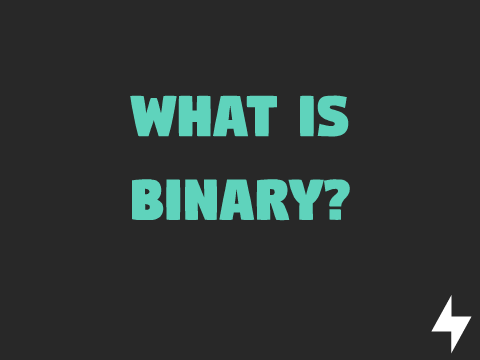 What Is Binary?