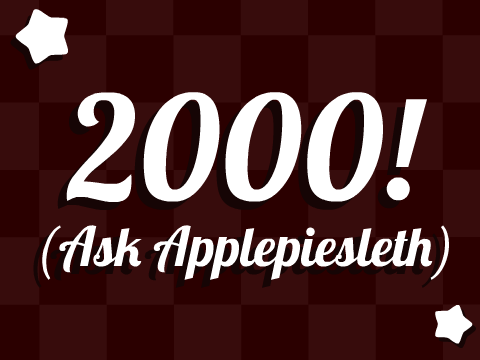 2000! (Ask Applepiesleth)