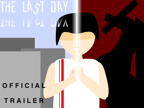 THE LAST DAY | OFFICIAL TRAILER