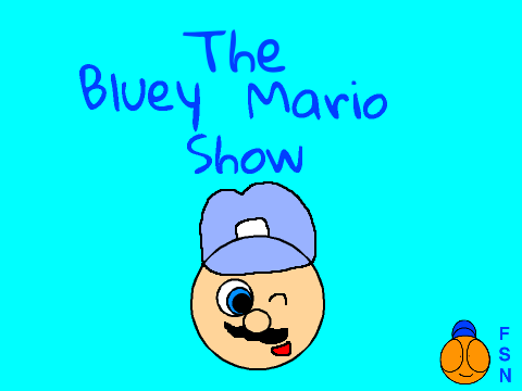 The Bluey Mario Show Intro on Felipebross Studios Network