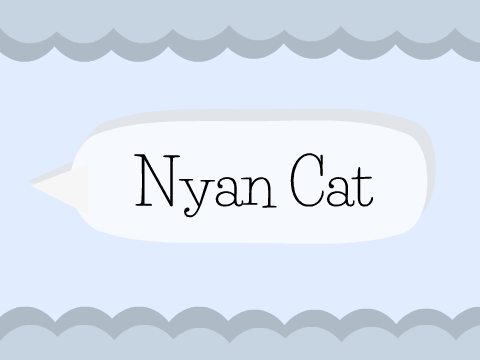 Nyan Cat!