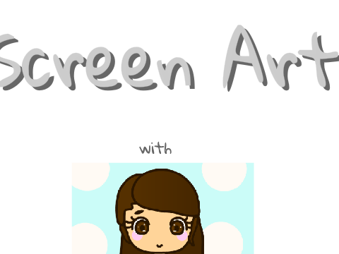 Screen Art