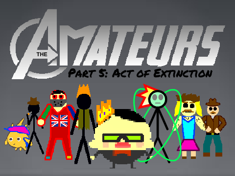 The Amateurs - Part 5: Act of Extinction