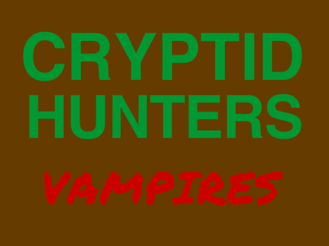 Cryptid Hunters: Vampires