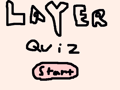 LAYER Quiz