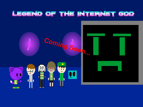 Legend of the Internet God [Scrapped]
