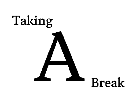 A Break.