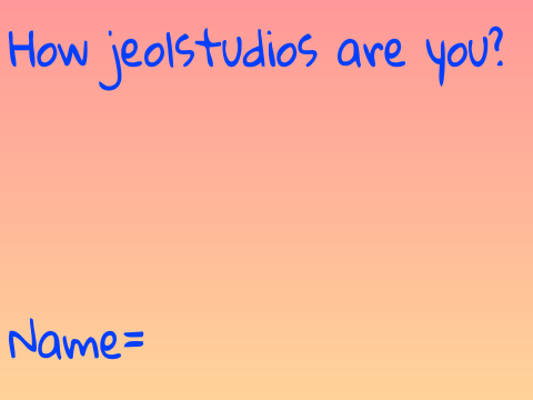 How jeolstudios Are You?
