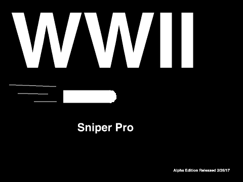 WWII Sniper Pro |ALPHA EDITION|