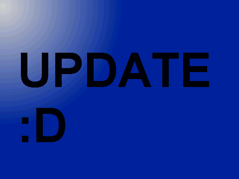 Update :D