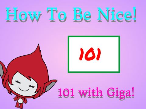 How To Be Nice!