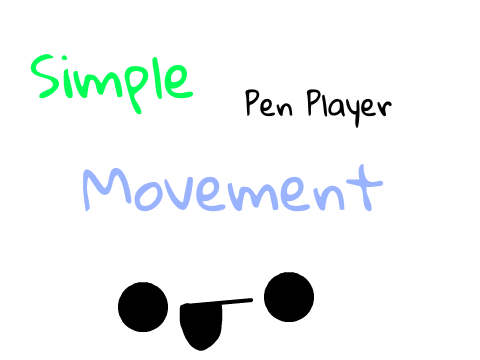Player Movement (100% Pen)