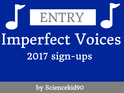 Imperfect Voices- Sign-ups! remix