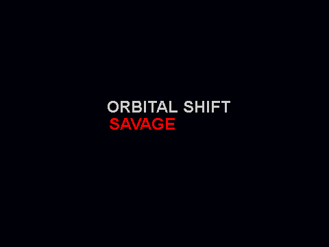 ORBITAL SHIFT SAVAGE TRAILER