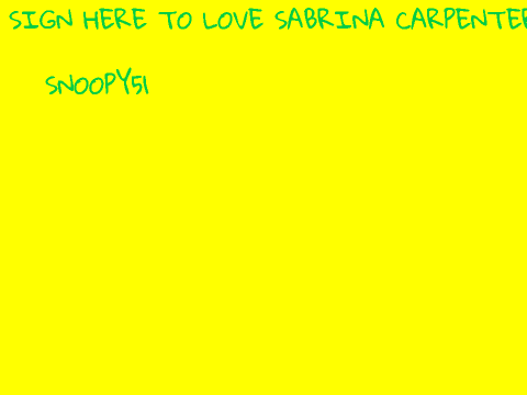 SIGN TO LOVE SABRINA CARPINTER