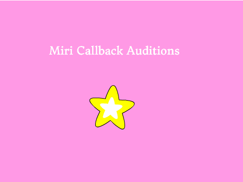 Miri Callback Auditions 