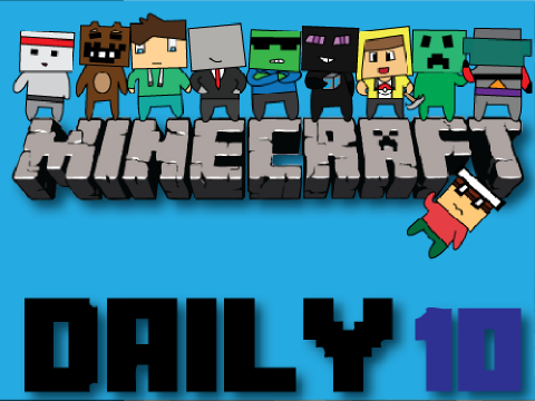 MINECRAFT DAILY 10- MARATHON EDITION