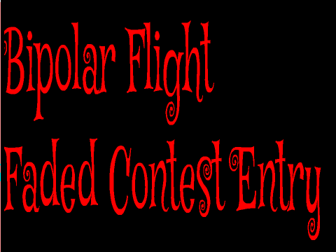 {Faded}~CC~{Bipolar Flight Entree}