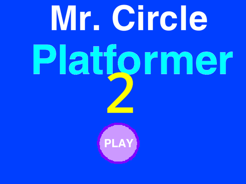 Mr. Circle Platformer 2