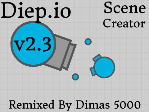Diep.io Scene Creator v2.3 Remix