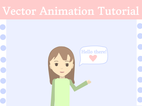Vector Animation Tutorial [UNFINISHED]