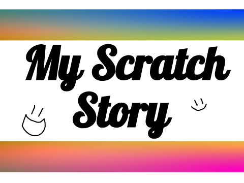 My Scratch Story