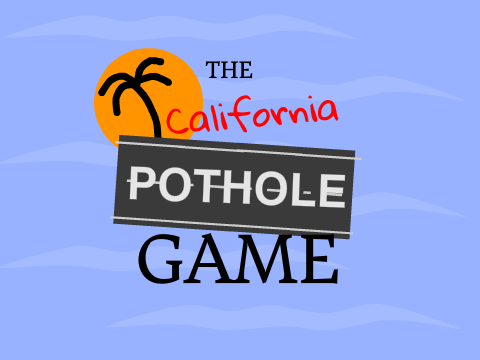 The California Pothole Game