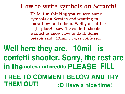 HOW TO WRITE SYMBOLS ON SCRATCH!