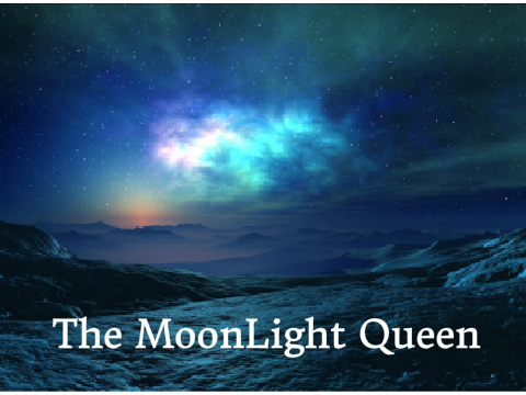 The MoonLight Queen- Trailor