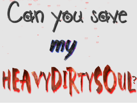 ᕼ E ᗩ ᐯ Y  ᗪ I ᖇ T Y  ᔕ O ᑌ ᒪ