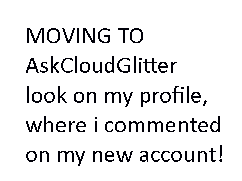 I'm now AskCloudGlitter