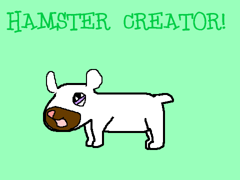 HAMSTER CREATOR!