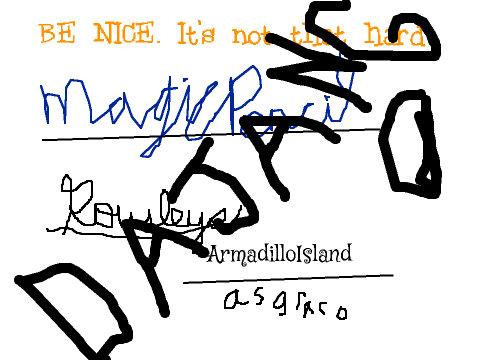 BE NICE! It's not hard. remix remix remix remix remix