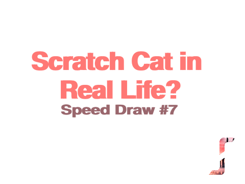 Scratch Cat in Real Life? | Speed Draw #7