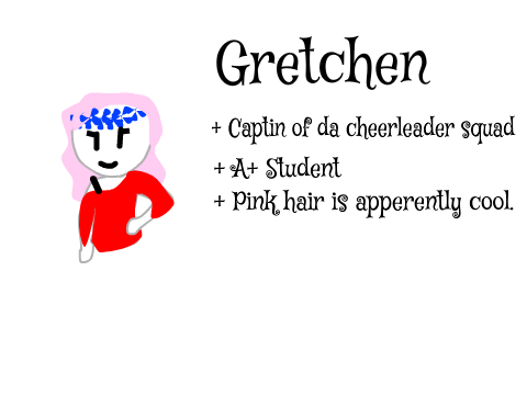 Meet Gretchen