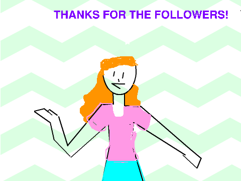thanks FOR THE FOLLOWERS