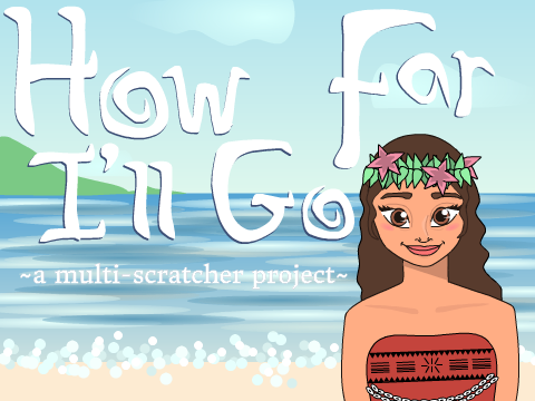 How Far I'll Go (MSP) ~ Closed