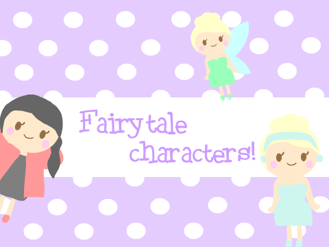 Fairytale characters- 300 followers!