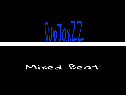 BeatCollab ~ DubJaxZZ