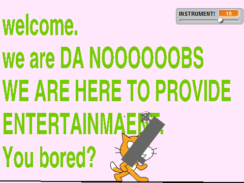 Welcome to NOOOOOOOOOBS Now with more features