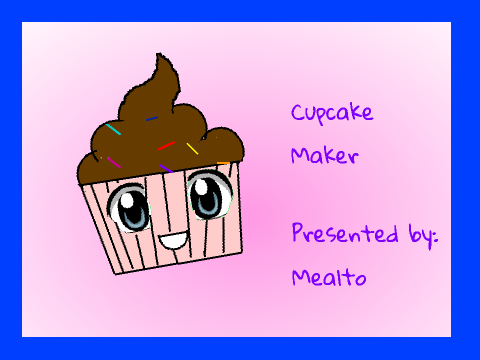 Cupcake Maker!
