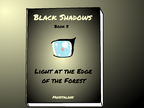 Warriors Black Shadows: Book 5 - Light at the Edge of the Forest