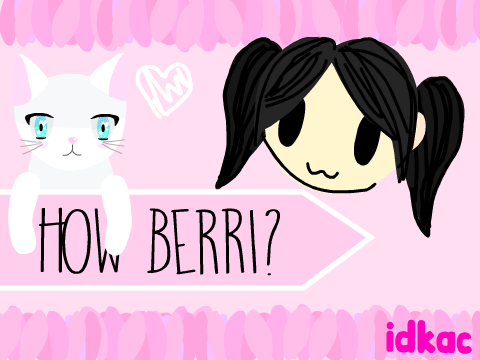 【ANSWERS】How Berri I Am