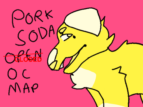 PORK SODA - CLOSED MAP BACKUPS OPEN remix