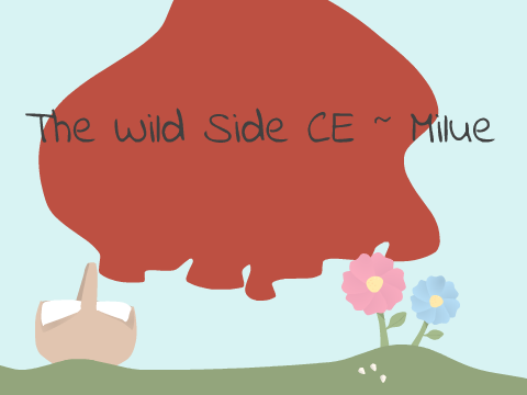 The Wild Side ➴ CE