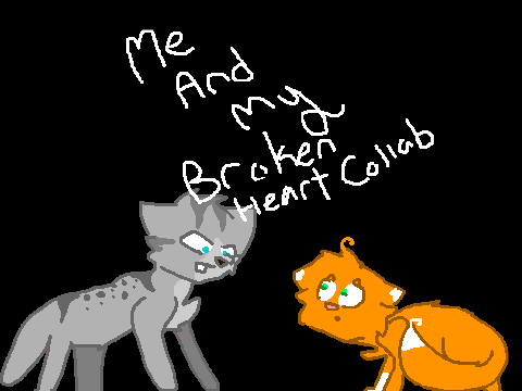 ~Me and My Broken Heart Ashfur Collab~ Part 8