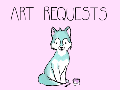 Art Requests!
