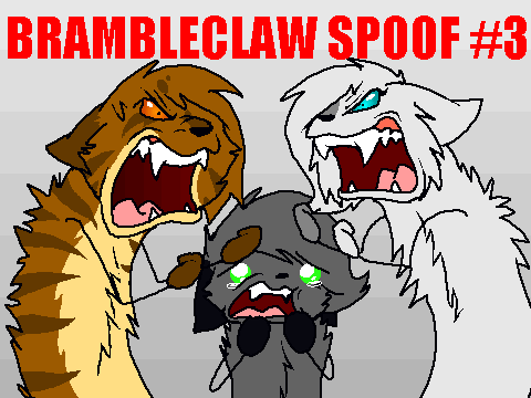 Talking Brambleclaw BC spoof #3 (REUPLOAD)