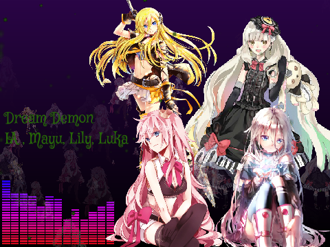 【Luka, IA, Lily, Mayu】~Dream Demon~
