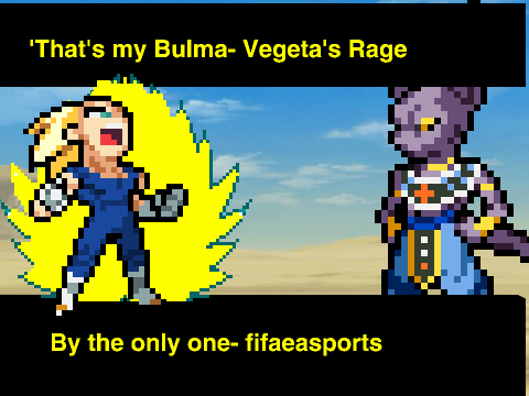 'That's my Bulma!' Vegeta's rage :)